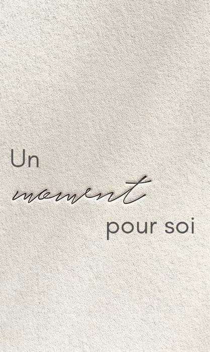 Un moment pour soi